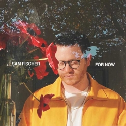Sam Fischer - For Now